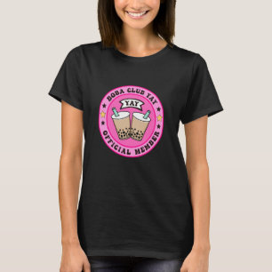 T-shirt Club Boba Yay Membre Officiel Bubble Milk Tea Desi