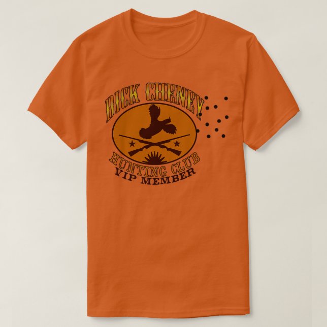 T-shirt Club de chasse Dick Cheney (Design devant)