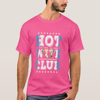T-shirt Club de Femmes Chaudes Citation Drôle de Femme pou