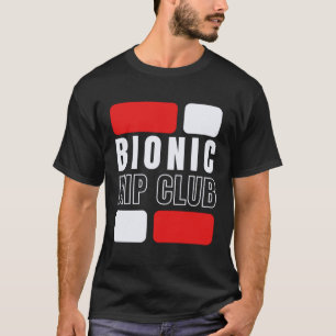 T-shirt Club de hanche bionique  Chirurgie de remplacement