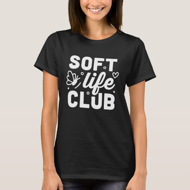 T-shirt Club de la vie douce (Devant)