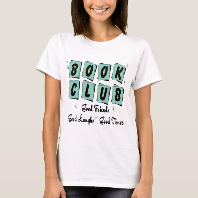 T-shirt Club de lecture rétro - bons amis, périodes et (Devant)