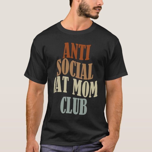 T-shirt Club de Maman de Chat Antisocial  1 (Devant)