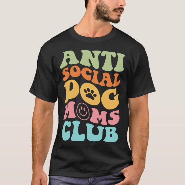 T-SHIRT CLUB DE MOMS DE CHIENS ANTI SOCIAL (Devant)