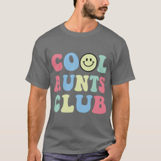 T-shirt Club de Tante Cool Sourire Drôle Coloré Club de Ta