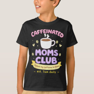 T-shirt Club des mamans caféinées maman fatiguée club des 