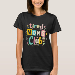 T-shirt Club des mamans fatiguées Café Humour de maman