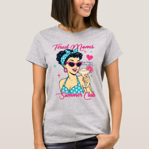 T-shirt Club des mamans fatiguées • Humour rétro estival p