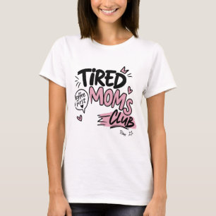 T-shirt Club des Mamans Fatiguées Typographie Drôle pour l