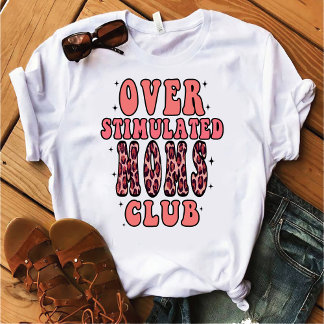 T-shirt Club des mamans surstimulé