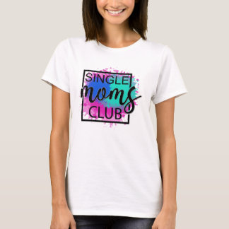 T-shirt Club des mères célibataires coloré moderne