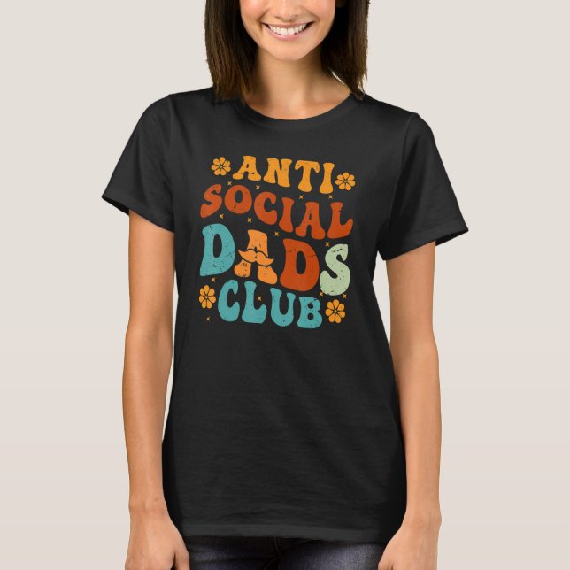 T-shirt Club des papas antisociaux Rétro Drôle Papa La vie (Devant)