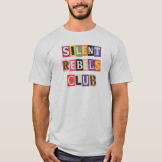 T-shirt Club des Rebelles Silencieux Collage Rétro Typogra