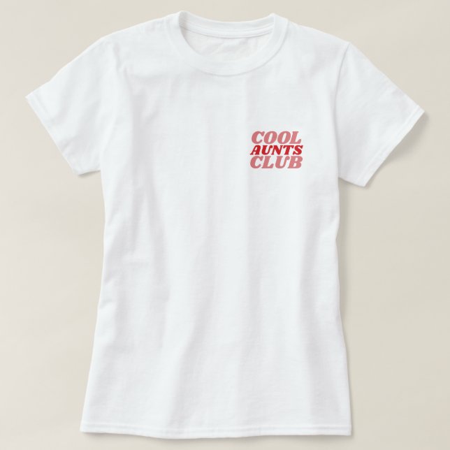 T-shirt Club des Tantes Cool™ (Design devant)