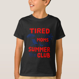 T-shirt Club d'été des mamans fatiguées Vacances à la plag