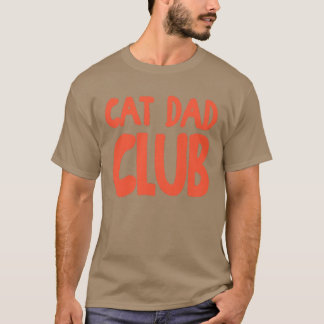 T-shirt Club Drôle de Papa Chat La vie est meilleure avec
