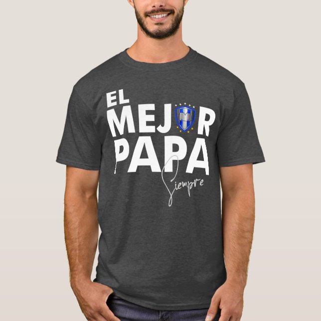 T-shirt Club Football Rayados Monterrey El mejor Papa (Devant)