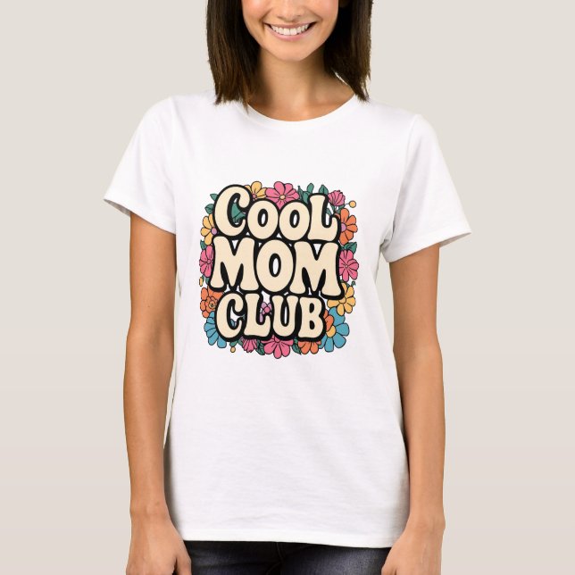 T-Shirt Club Maman cool - Amusante et élégante Mèr (Devant)