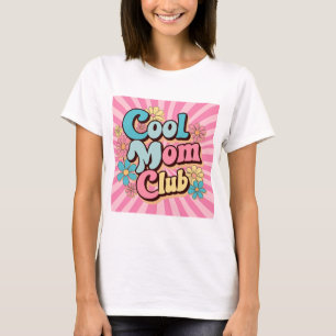 T-shirt Club Maman cool - Cadeau de la Fête des Mè