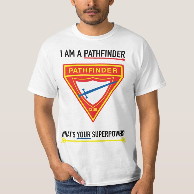 T-shirt Club Pathfinder Quelle est votre super-puissance ? (Devant)