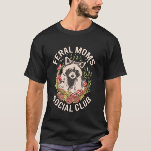 T-shirt Club Social des Mamans Sauvages Drôle La Vie de Ma
