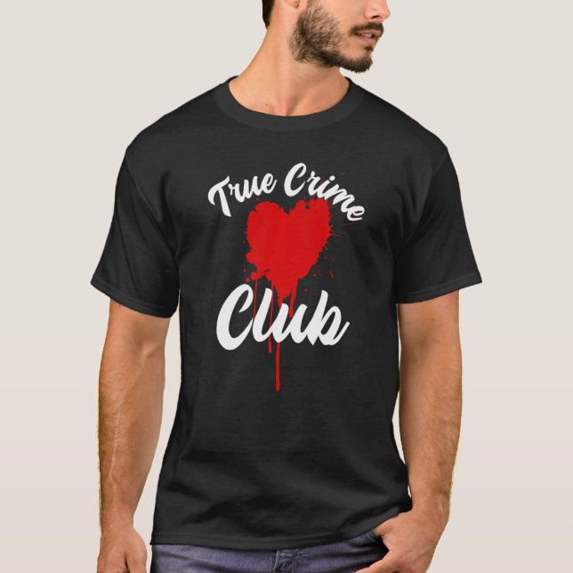 T-shirt Club True Crime (Devant)