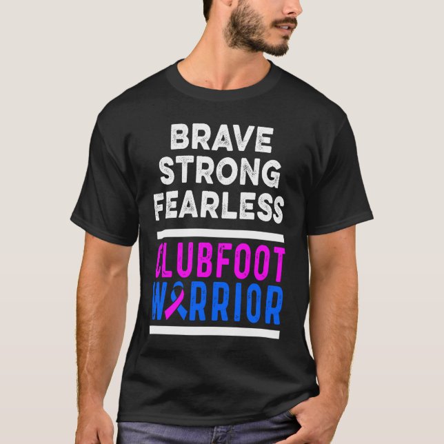 T-shirt Clubfoot Awareness Warrior Brave CTEV TEV Survivor (Devant)