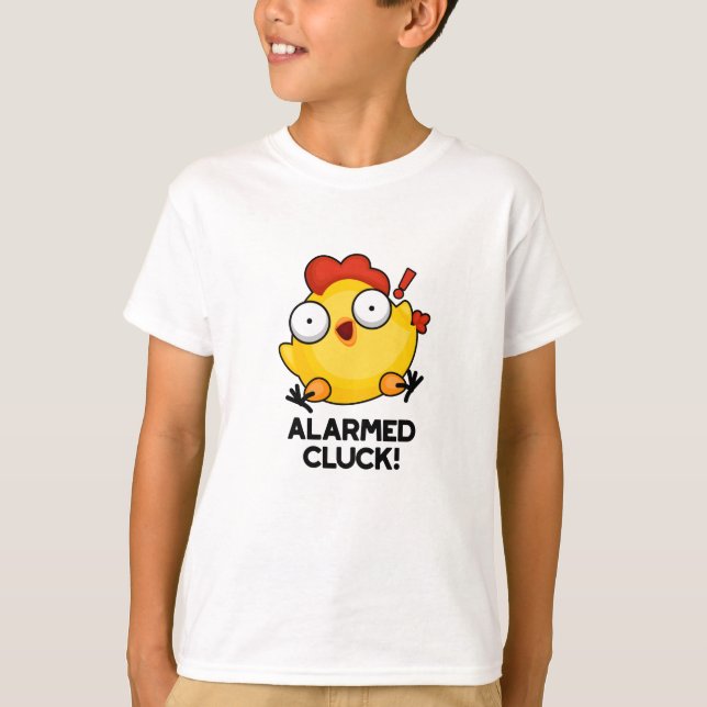 T-shirt Cluck Alarmé Drôle Poulets Pun (Devant)