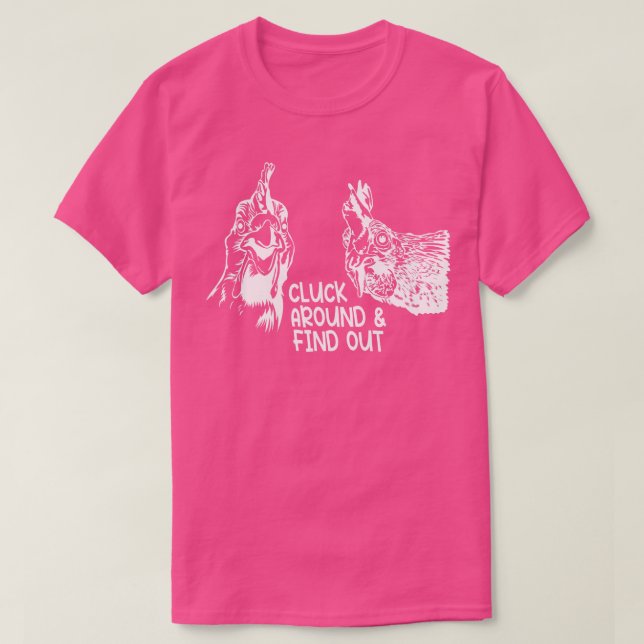 T-shirt Cluck Around and Find Funny Chicken 7 (Design devant)