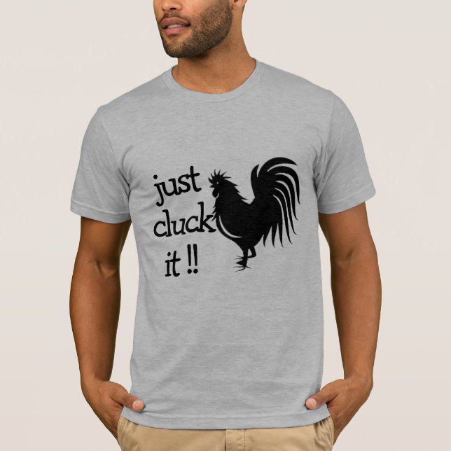 T-shirt Cluck it, Drôle Wordplay Cock-Rooster (Devant)