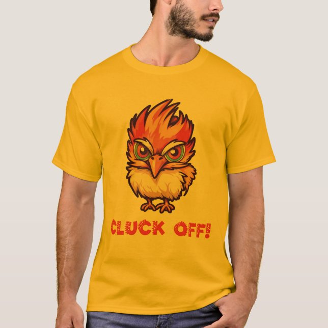 T-shirt Cluck Off| Drôle poulet (Devant)