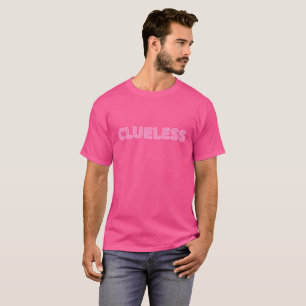 T-shirt Clueless I