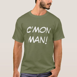T-shirt C'Mon homme !