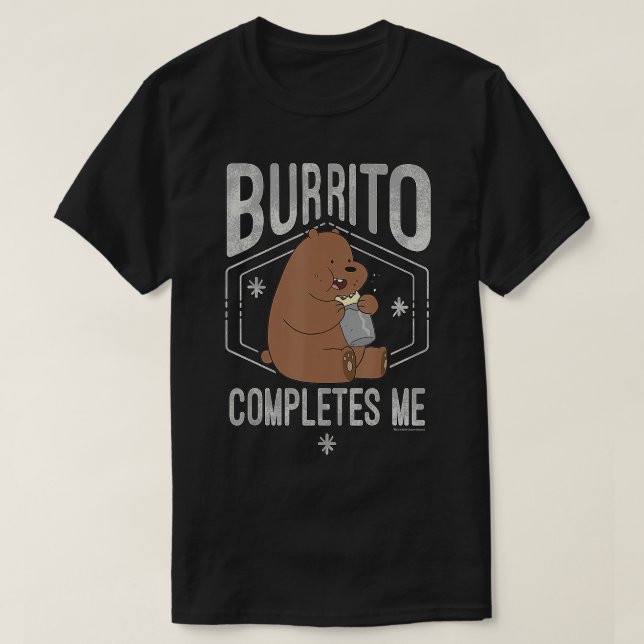 T-shirt CN Nous Ours Nus Grizzly Burrito Me Complète (Design devant)