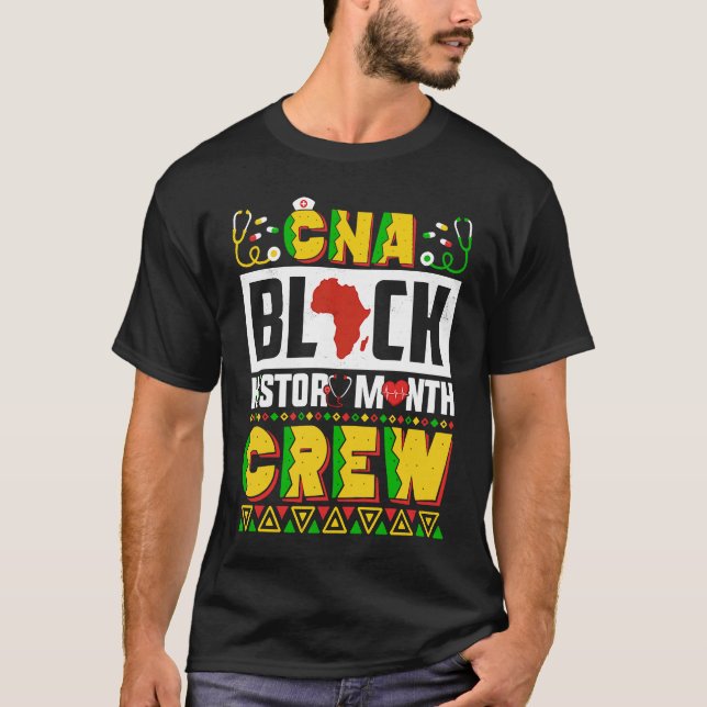 T-shirt CNA Black History Month Nurse Crew African America (Devant)