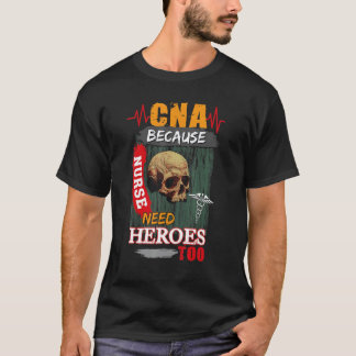 T-shirt CNA Parce que les infirmières ont également besoin
