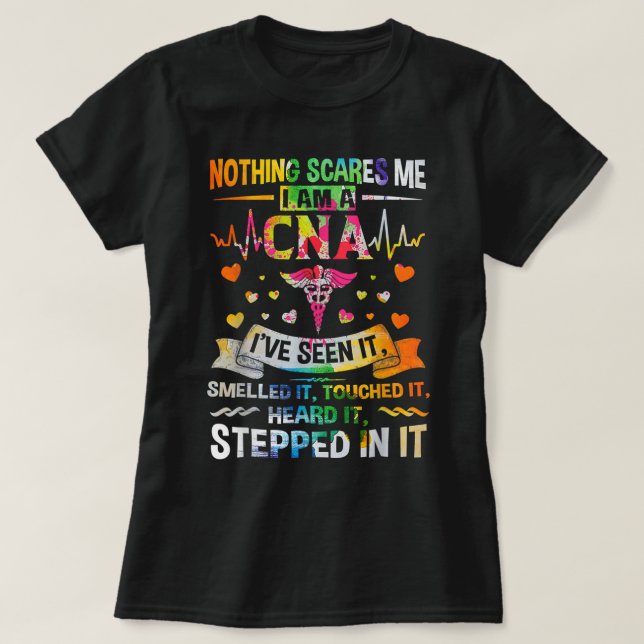 T-shirt CNA Rien ne me fait peur Je suis une infirmière en (Design devant)
