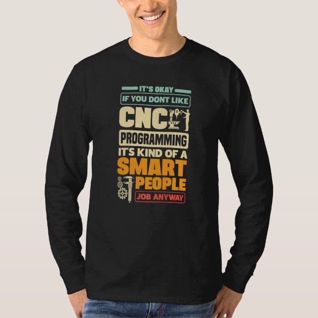 T-shirt Cnc Machinist Metalworker Machining Cnc Programmat (Devant)