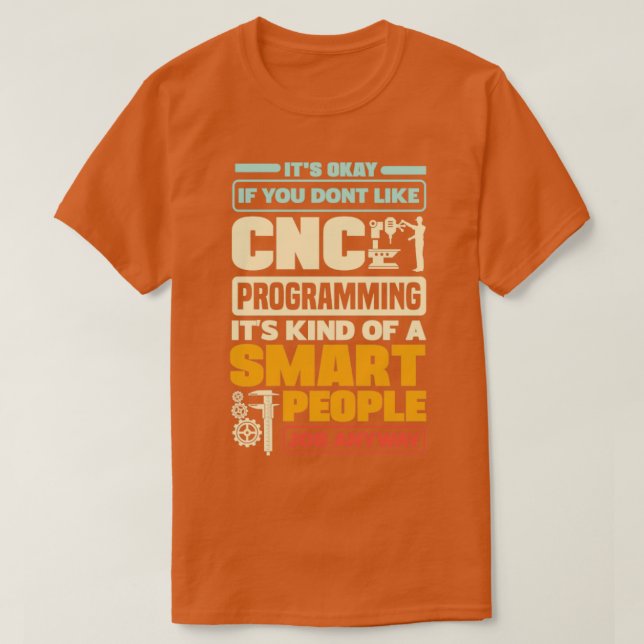T-shirt Cnc Machinist Metalworker Machining CNC Programmat (Design devant)