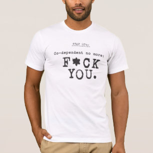 T-shirt Co-dépendant pas plus