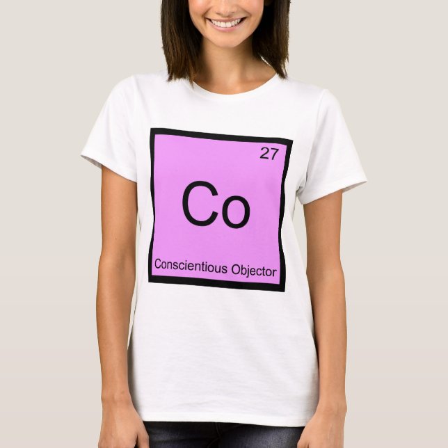 T-shirt Co - Objecteur de conscience Élément de chimie Tee (Devant)