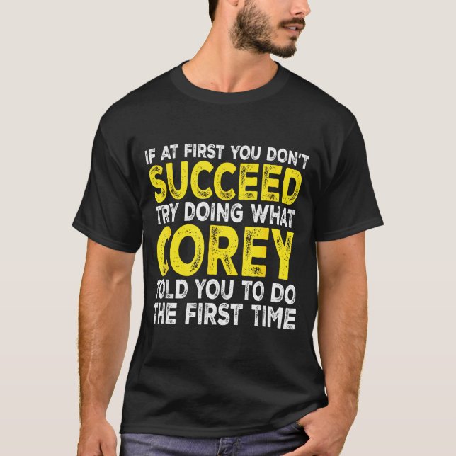 T-shirt Co - Si au début vous ne réussissez pas essayez de (Devant)