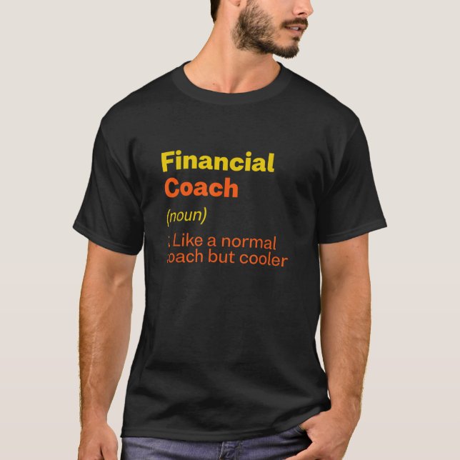 T-shirt Coach financier Définition Drôle Conseiller financ (Devant)