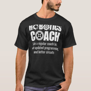 T-shirt Coach robotique - Équipe robotique amusante
