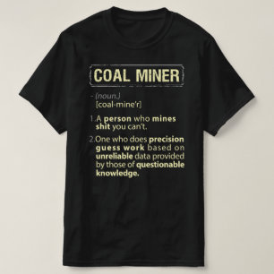 T-shirt Coal Miner Définition américaine réelle
