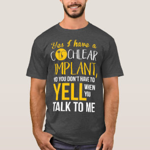 T-shirt Cochlear Implant Awareness For Hearing Loss