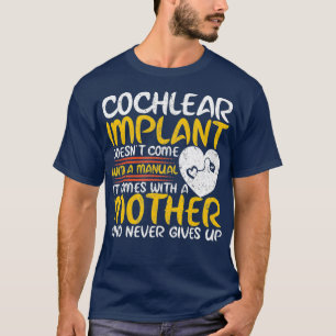 T-shirt Cochlear Implant Mère soutien perte de sensibilis