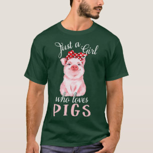 T-shirt Cochon Dit Juste Fille Qui Aime Les Cochons Cochon