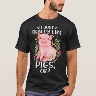 T-shirt Cochon J'Aime Vraiment Cochons Ok Cochon Amateurs
