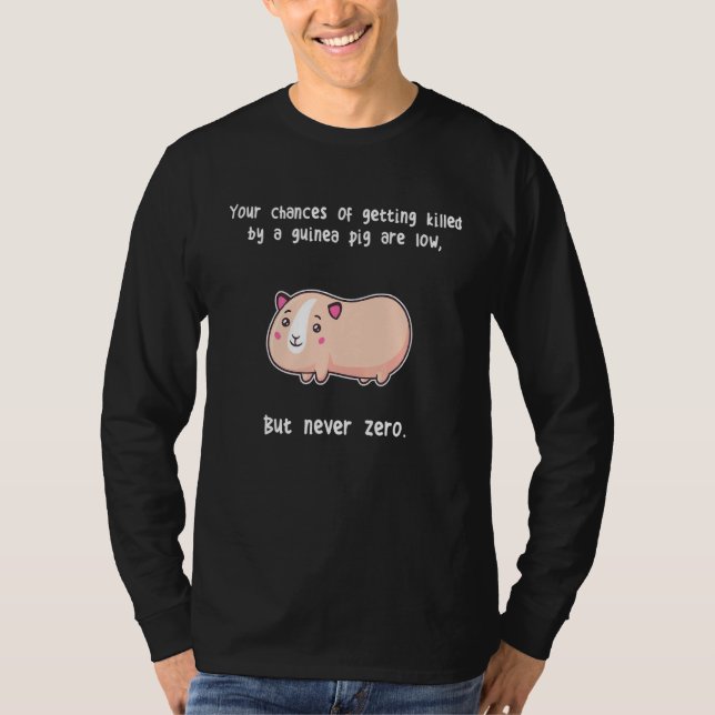 T-shirt Cochons d'Inde Ne jamais Zéro Cavy Rongeur (Devant)